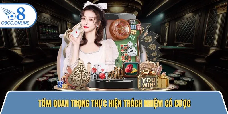 Trách nhiệm đổi thưởng cá cược và tầm quan trọng
